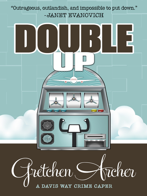 Title details for Double Up by Gretchen Archer - Available